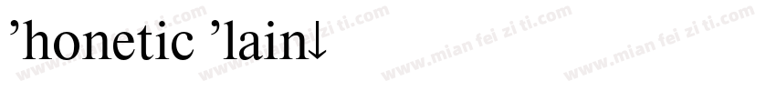 Phonetic Plain字体转换